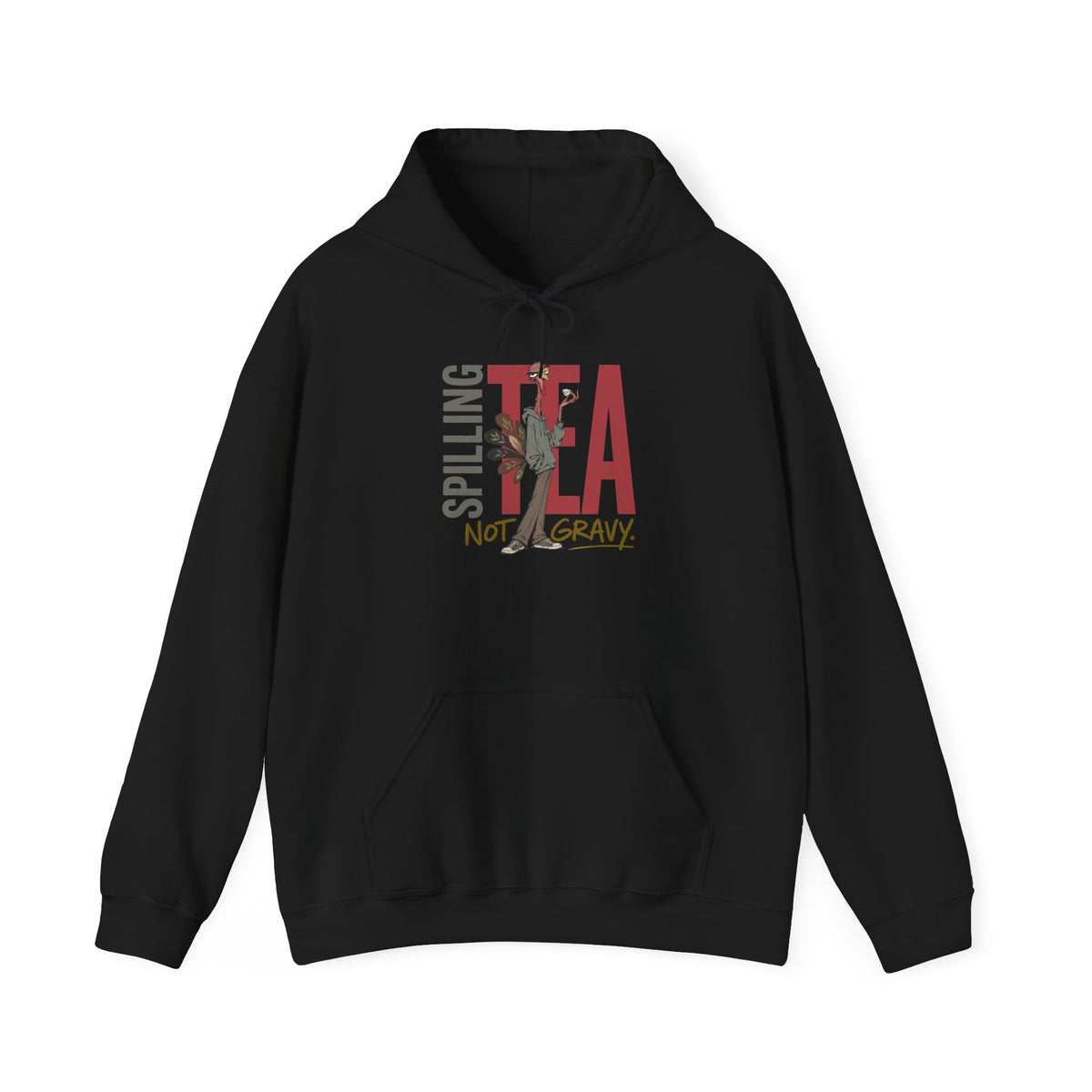 thanksgiving  T-shirt - Splitting Tea Not Gravy Hoodie