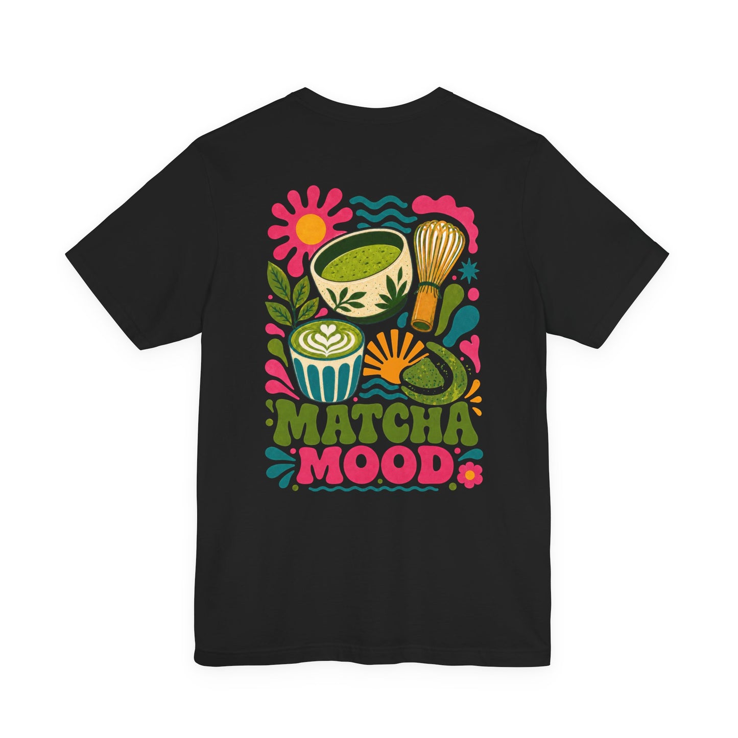 Matcha Mood T-Shirt | Matcha Tea Illustration, Whisk & Cup Design