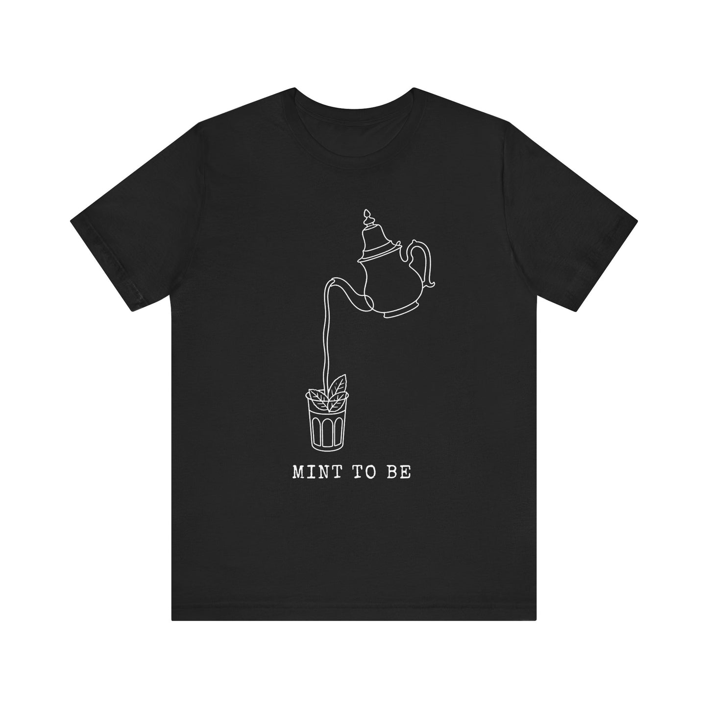 Mint To Be tea pot pouring mint tea T-Shirt | mint cocktail illustration