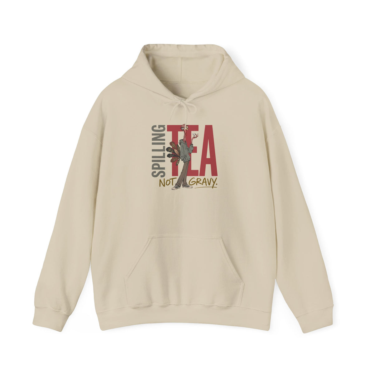 thanksgiving  T-shirt - Splitting Tea Not Gravy Hoodie