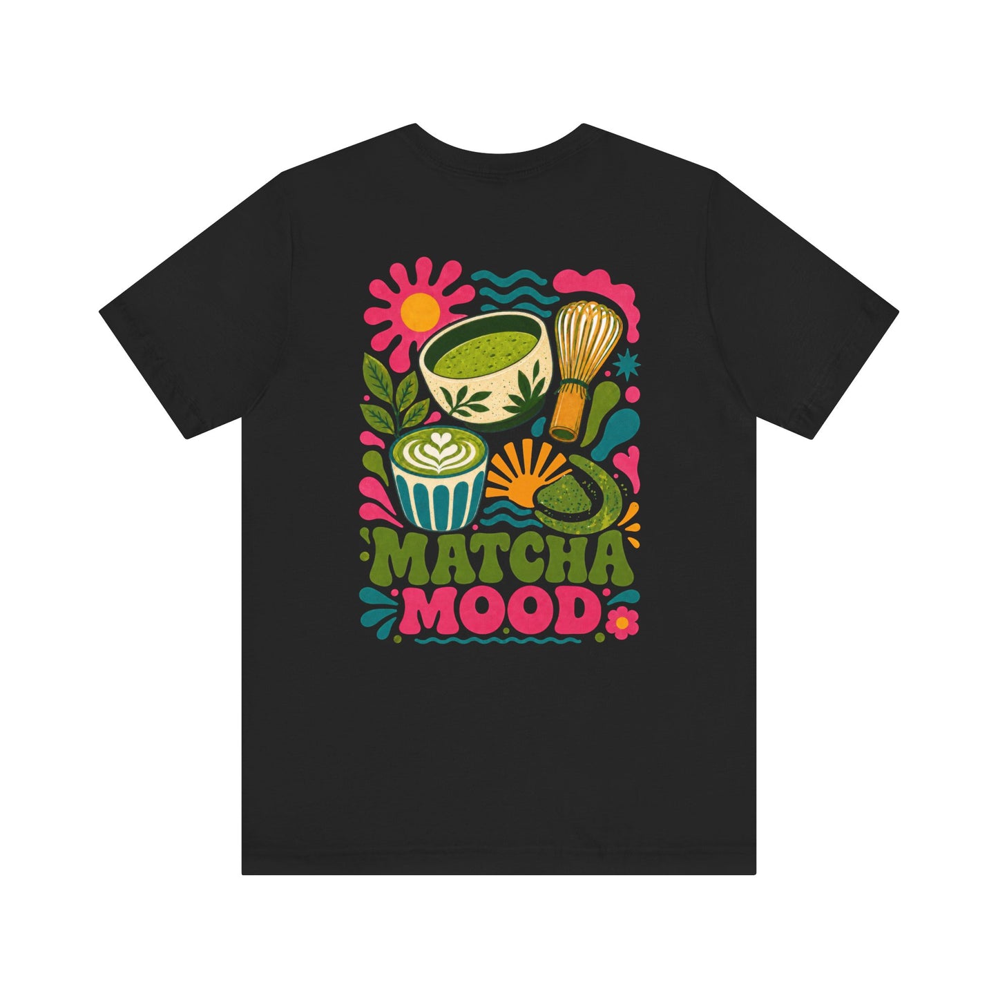 Matcha Mood T-Shirt | Matcha Tea Illustration, Whisk & Cup Design